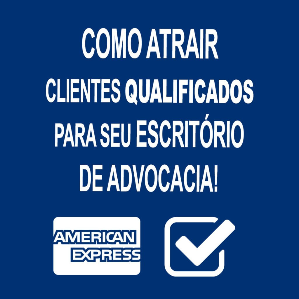 Como Atrair Clientes Qualificados para Seu Escritório de Advocacia: A Chave da Captação de Clientes Advocacia